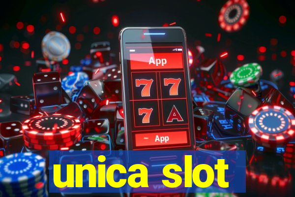 unica slot