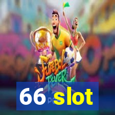 66 slot