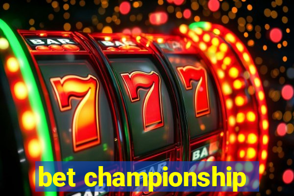 bet championship