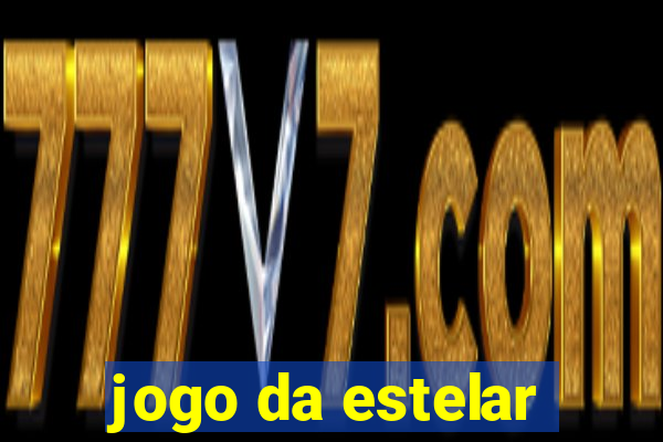 jogo da estelar