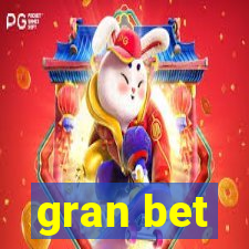 gran bet