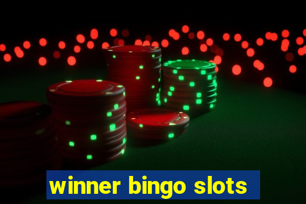 winner bingo slots