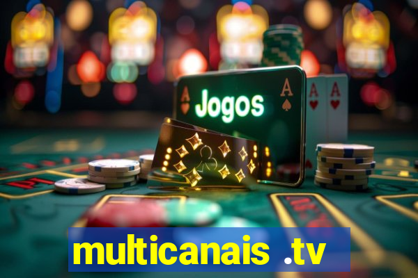 multicanais .tv