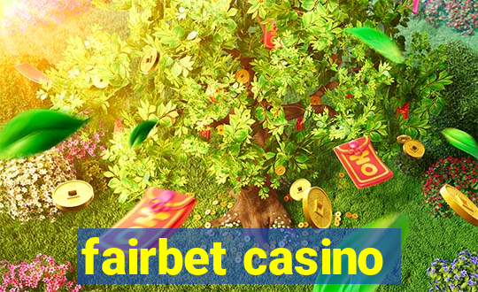 fairbet casino