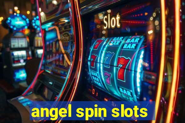 angel spin slots