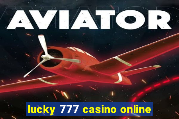 lucky 777 casino online