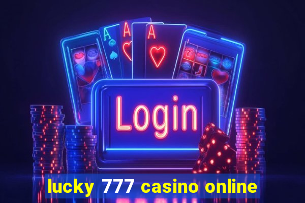 lucky 777 casino online