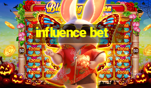 influence bet