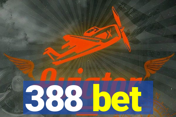 388 bet