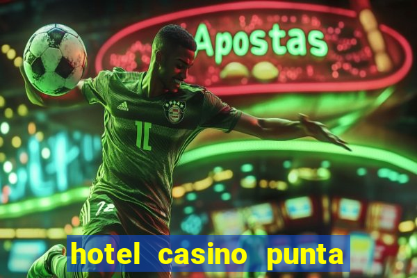 hotel casino punta del este