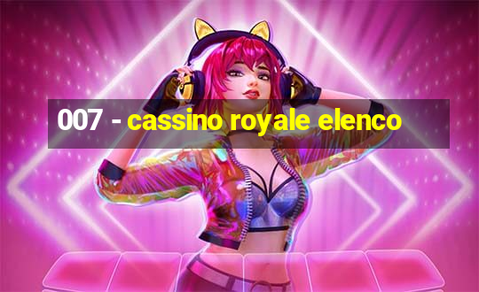 007 - cassino royale elenco