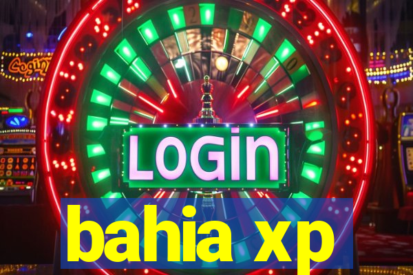 bahia xp