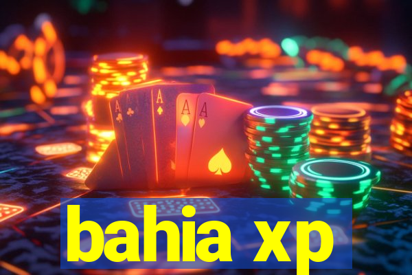 bahia xp