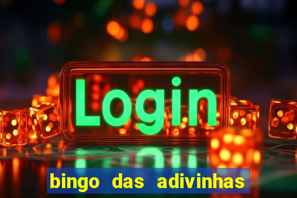 bingo das adivinhas para imprimir