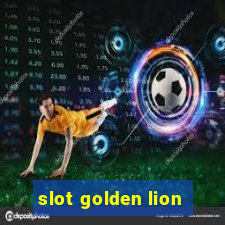 slot golden lion