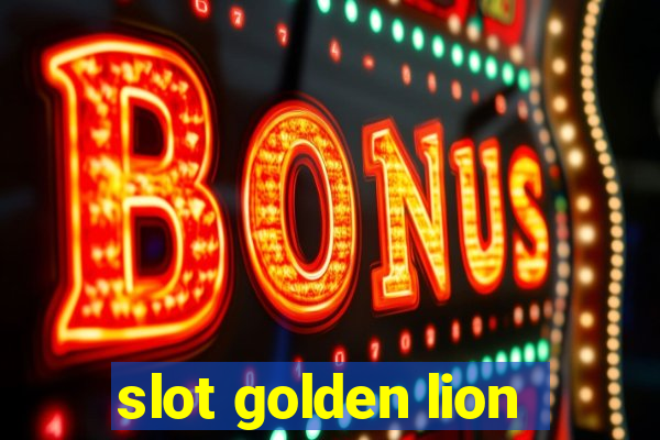 slot golden lion