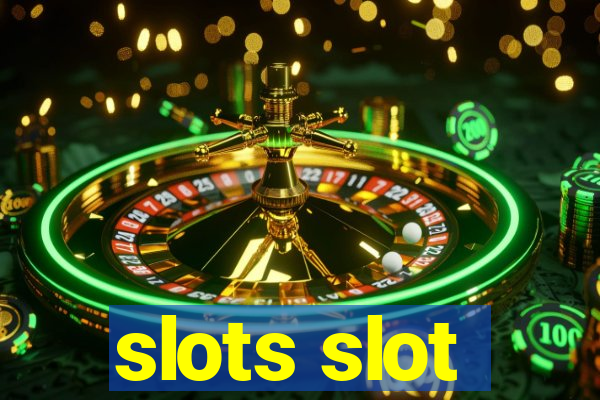 slots slot