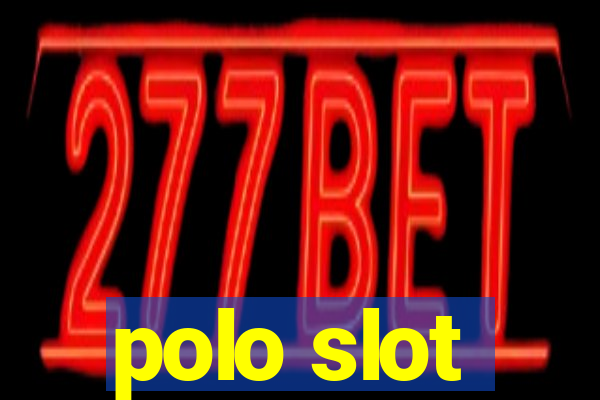 polo slot