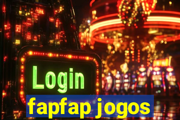 fapfap jogos