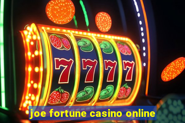 joe fortune casino online