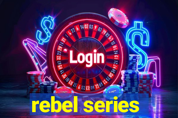 rebel series