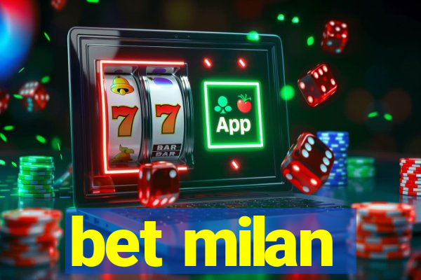 bet milan