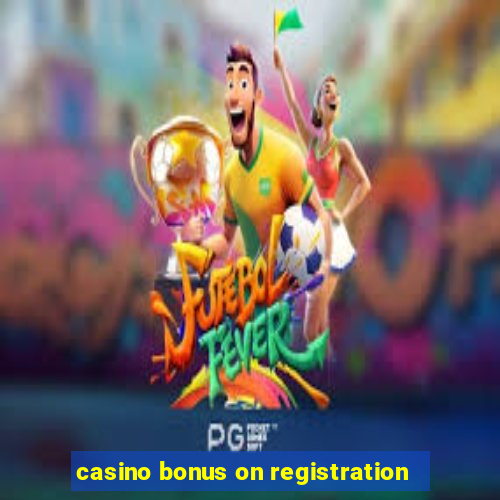 casino bonus on registration