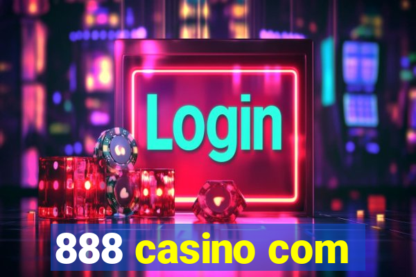 888 casino com