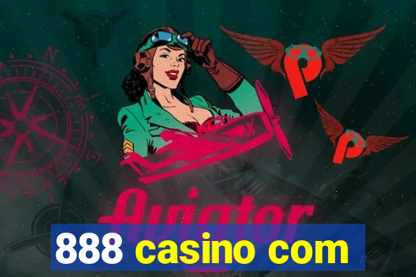 888 casino com