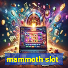 mammoth slot