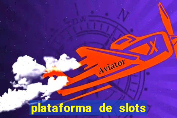 plataforma de slots que mais pagam