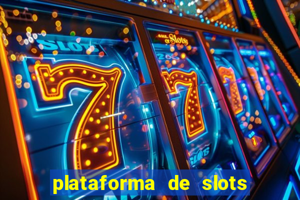 plataforma de slots que mais pagam