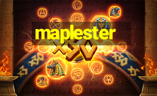 maplester