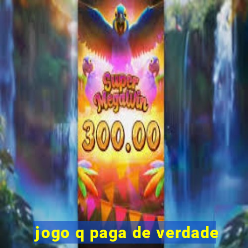 jogo q paga de verdade