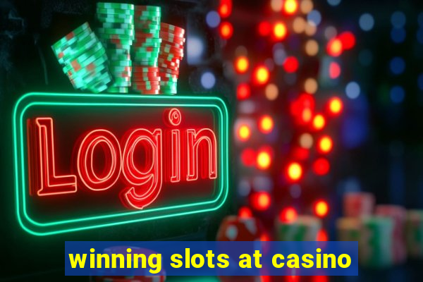 winning slots at casino