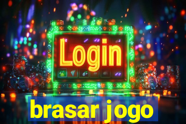 brasar jogo