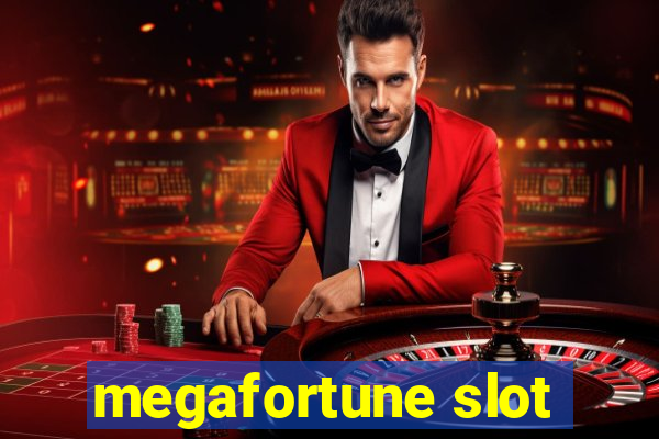 megafortune slot