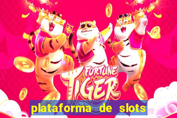 plataforma de slots que paga no cadastro