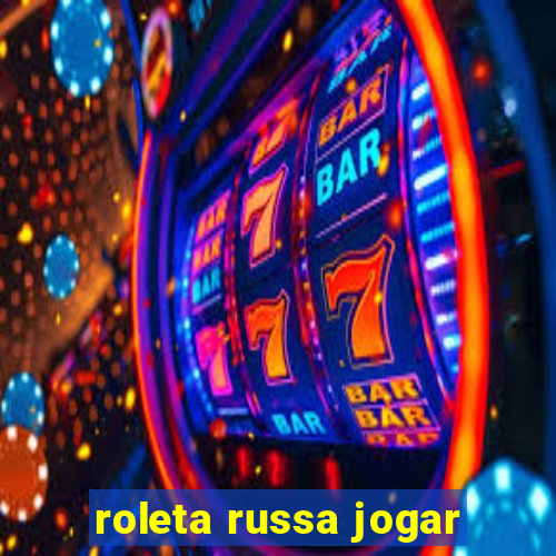 roleta russa jogar