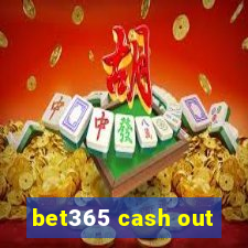 bet365 cash out