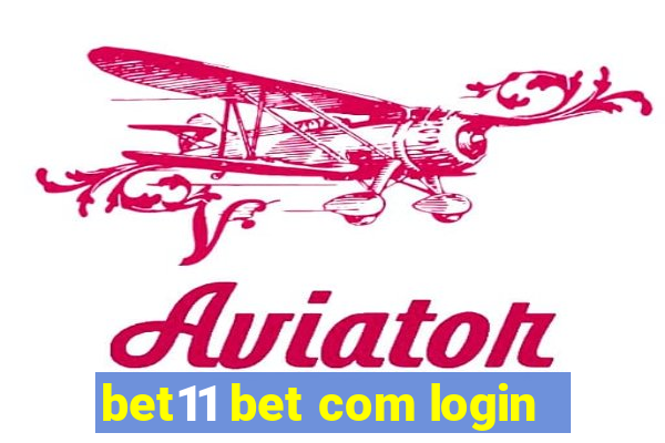 bet11 bet com login