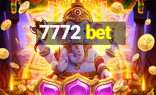 7772 bet