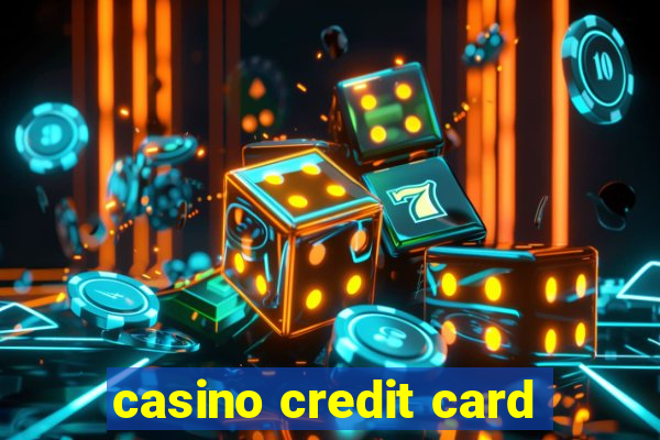 casino credit card