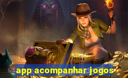 app acompanhar jogos