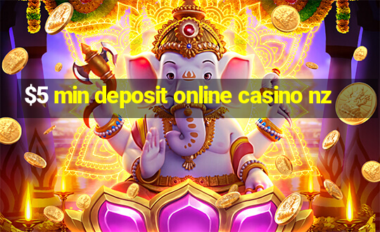 $5 min deposit online casino nz