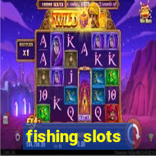 fishing slots