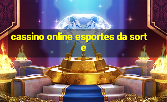 cassino online esportes da sorte