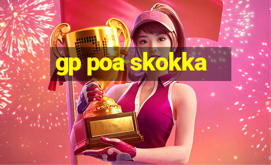 gp poa skokka