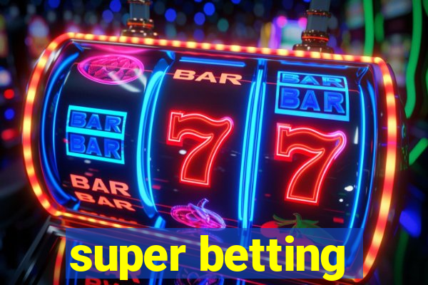 super betting