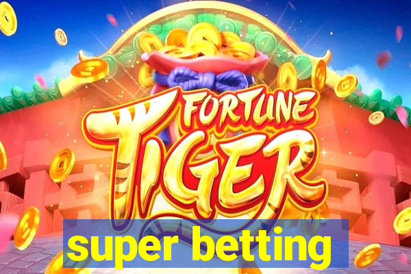 super betting